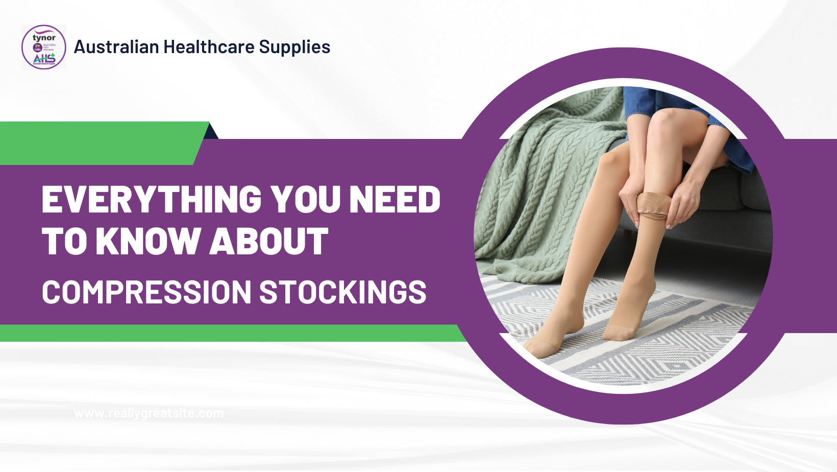 Compression Stockings Benefits: How to Choose and Use (Tynor Australia)